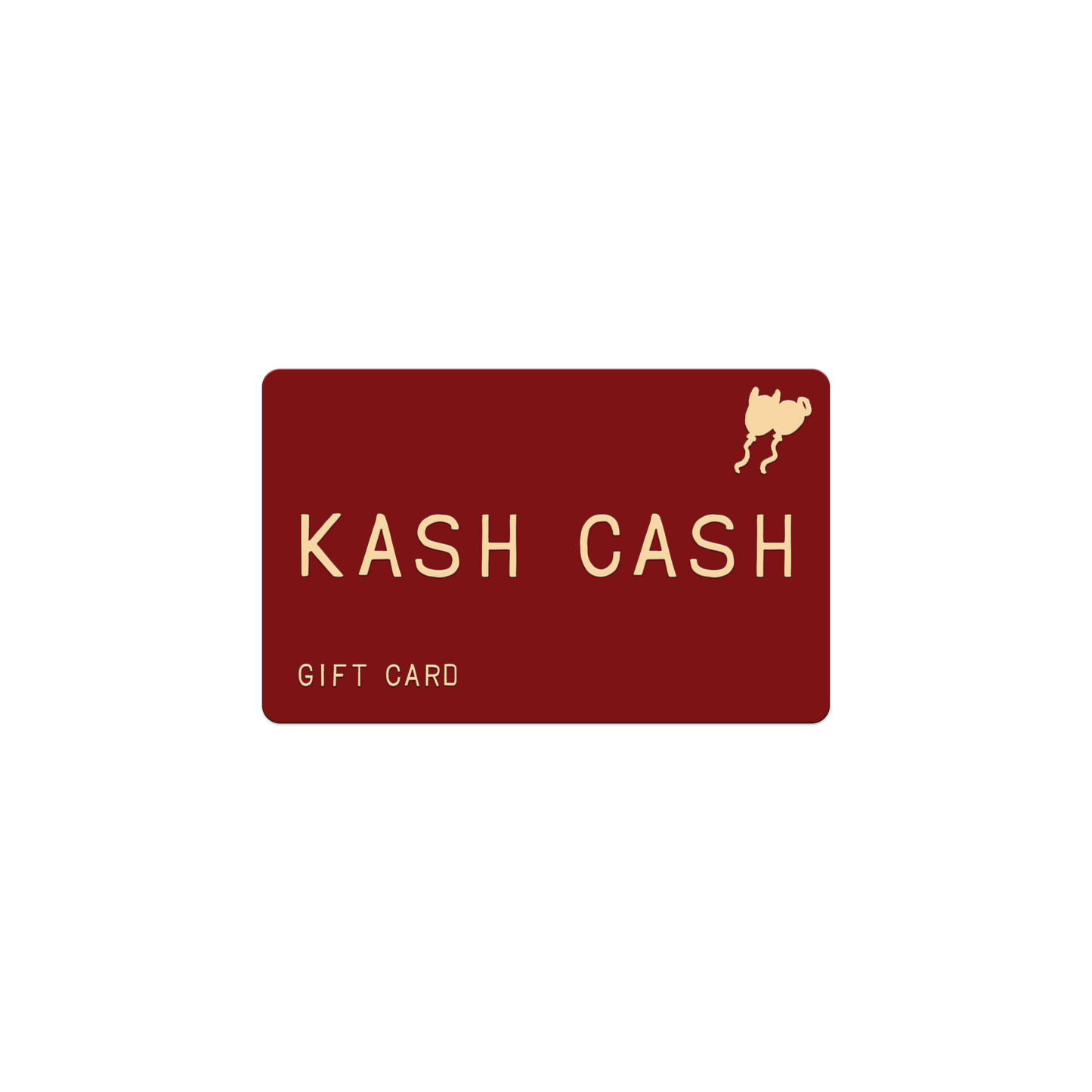 KASH CASH - MERCH STORE GIFT CARD